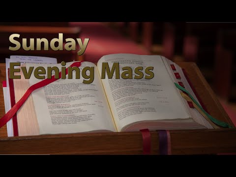 Easter Sunday 7.00 pm Evening Mass - 4th April 2021