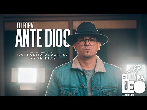 Ante Dios - El Leo Pa’ (Video Oficial)