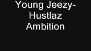 Young Jeezy-Hustlaz Ambition