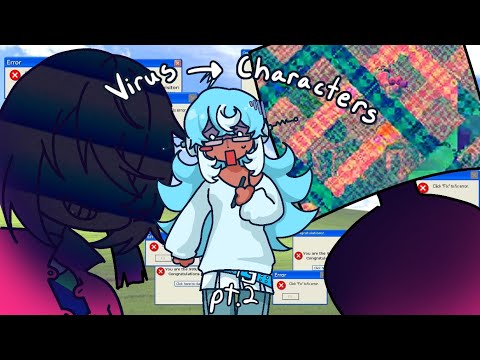 ⌨️ Turning INTERNET VIRUSES into CHARACTER DESIGNS! ( PART 2 ) 
