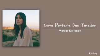 Download lagu Mawar De Jongh - Cinta Pertama Dan Terakhir (Lirik Lagu) mp3