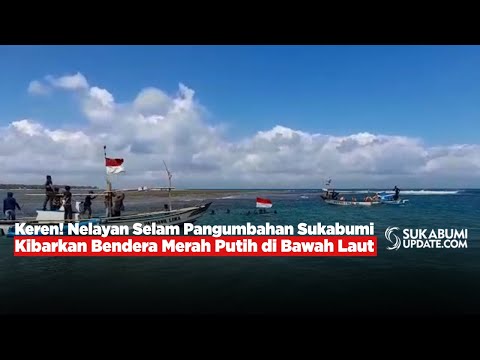 Video: Keren! Nelayan Selam Pangumbahan Sukabumi Kibarkan Bendera Merah Putih di Bawah Laut