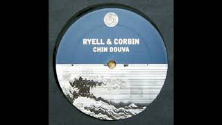Ryell & Corbin – Chin Douva  (Dyra Club Mix) 2005