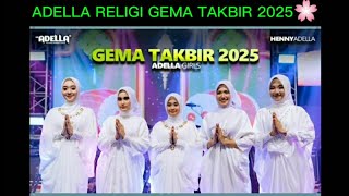 Download lagu ADELLA RELIGI GEMA TAKBIR 2025 mp3 Download lagu ADELLA RELIGI GEMA TAKBIR 2025 mp3