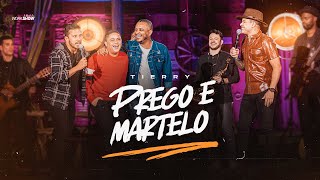 Ouvir Prego e Martelo Tierry