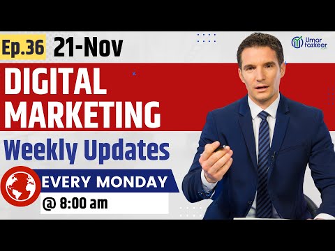 Digital Marketing Weekly Updates Episode 51 Umar Tazkeer