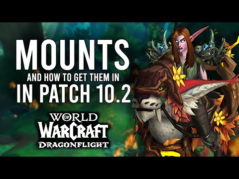 How To Obtain Every Single NEW MOUNT Added In 10.2 Of Dragonflight!