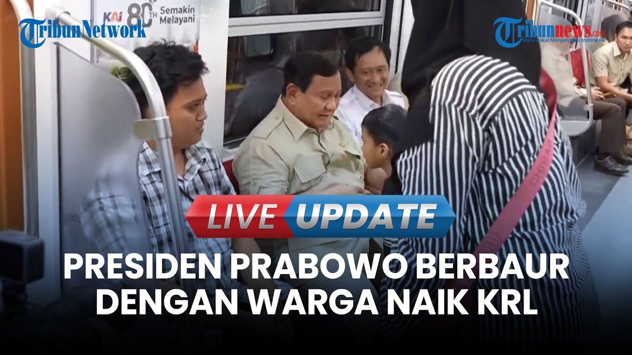 LIVE UPDATE | Prabowo Naik KRL saat akan Resmikan Stasiun Tanah Abang Baru, Berbaur dengan Warga