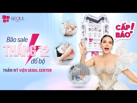 Seoul Center Tưng Bừng Sale Cuối Năm Ngập Tràn Deal Sốc