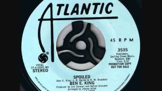 Ben E. King - Spoiled