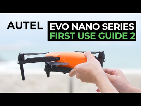 AUTEL EVO Nano Series Tutorial 03 | First Use Guide