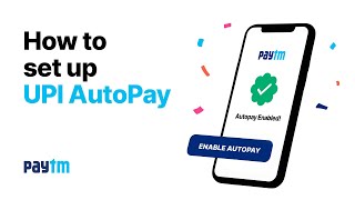 How to set up AutoPay on Paytm