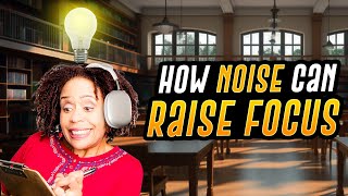 Boosting ADHD Focus: Can The Right Noise Make a Difference?