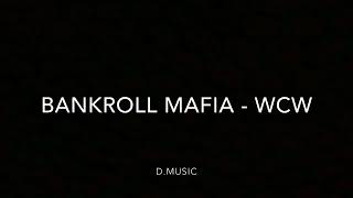 BANKROLL MAFIA Wcw Best Selection