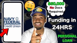 Easy $50,000 Personal Loan! No Docs needed! Navy Federal