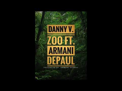 Danny V. ft. Armani DePaul - Zoo [BayAreaCompass] Prod by Armani DePaul