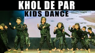Khol De Par  Kids Dance| Hichki  | ABDC