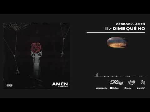 11.- Cebrock - Dime Qué No