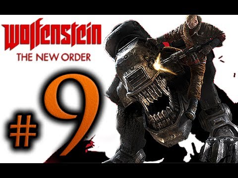 Wolfenstein The New Order Walkthrough Part 9 [1080p HD] No Commentary