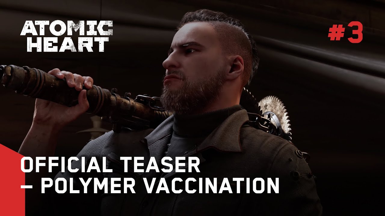 Atomic Heart - Official Teaser #3 - Polymer Vaccination - YouTube