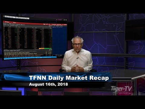 August 16th Daily Market Recap with Tom O'Brien on TFNN