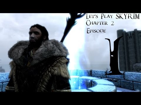 Let’s play Skyrim Chapter 2 : Episode 1 : Dandre I Think You forgot the Dragon Repellent