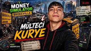 MÜLTECİ KURYE | Money Simulator Brokeville | Bölüm 1