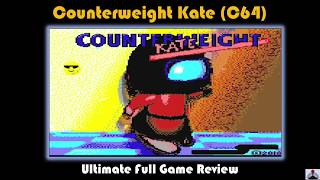 Counterweight Kate (C64) - Ultimate Full Game Review