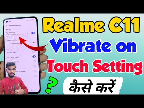 Realme c11 me Vibrate on touch kaise kare | Realme c11 system haptics | realme c11 vibrate on Touch