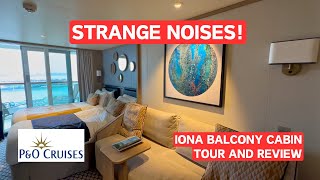 P&O Cruises Iona - Balcony Cabin 15715 Tour and Review