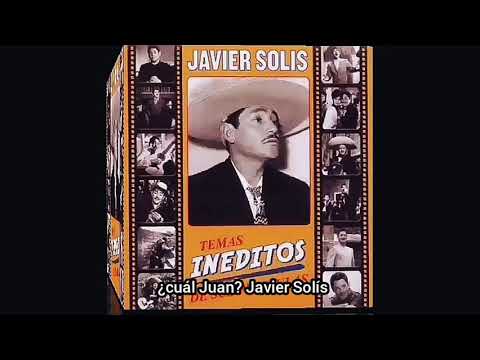 Cuál Juan - canta Javier Solis
