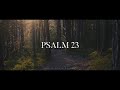Psalm 23 (Yahweh Is My Shepherd) - The Psalms Project (Lyrics)