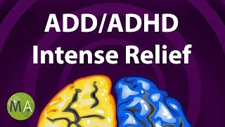 ADD/ADHD Intense Relief - Extended ADHD Focus Musi