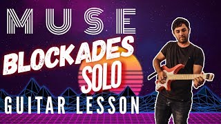 Muse - Blockades Guitar SOLO Lesson + TAB