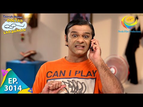Taarak Mehta Ka Ooltah Chashmah - Episode 3014 - Full Episode