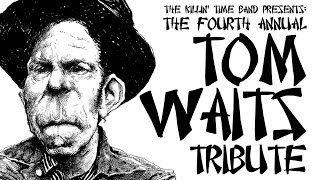 4th Annual Tom Waits Tribute Feb 26 2014 Hamilton, Ontario, Canada