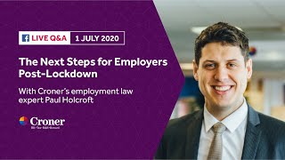 The Next Steps for Employers Post-Lockdown | With Associate Director, Paul Holcroft - 1st July 2020