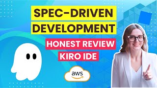 Amazon's Kiro IDE for Spec Driven Development | Developer Review