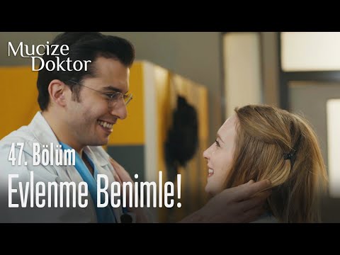 Evlenme benimle! - Mucize Doktor 47. Bölüm