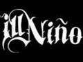 Ill Nino - make me feel (demo) 