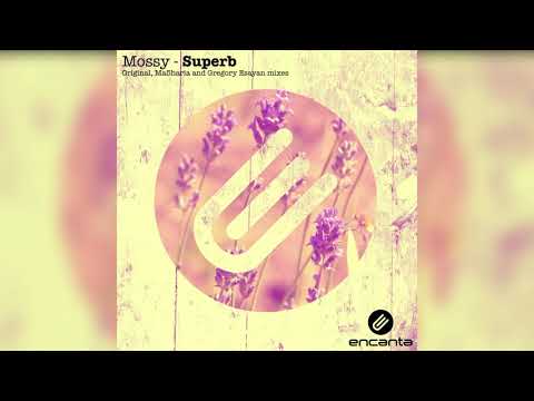 Mossy - Superb (Gregory Esayan Remix)