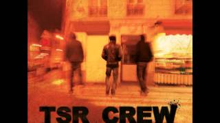 TSR Crew - Champs De Vision