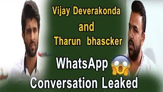 Vijay Deverakonda and Tharun Bhascker WhatsApp Conversation Leaked. (VIDEO)|#pndmedia video