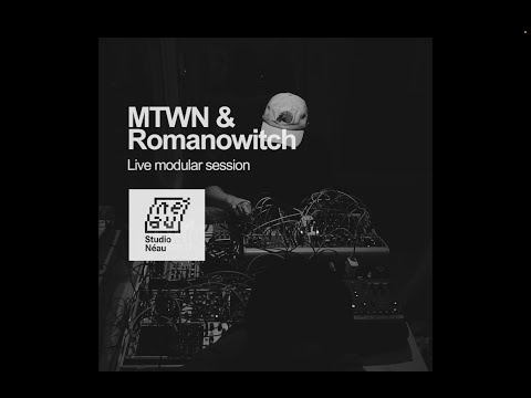 Mtwn & Romanowitch  ///  Live Modular session @ Studio NEAU (Nov. 25)