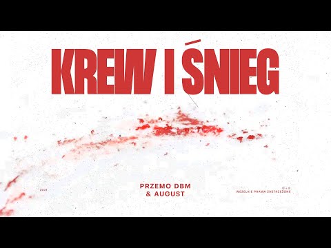 Przemo DBM & August - Krew i Śnieg (prod. Toutvabien9)