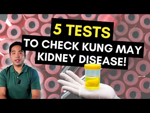 5 Tests Para Malaman Kung May Kidney Disease
