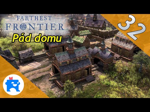 FARTHEST FRONTIER CZ #32 🧔 Po delší době u hraničářů  👑  S01E32