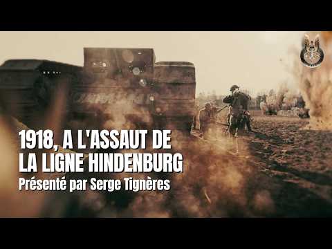 1918,  A l'assaut de la ligne Hindenburg