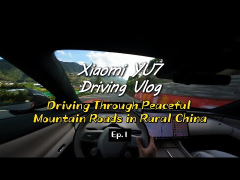 Thumbnail for POV Driving Through Peaceful Mountain Roads in Rural China / Xiaomi YU7 Driving Vlog (Ep.1) by Xiaomi YU7