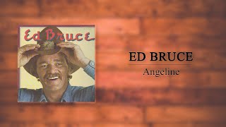 Ed Bruce - Angeline